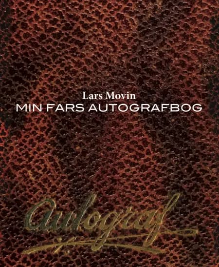 Min fars autografbog af Lars Movin