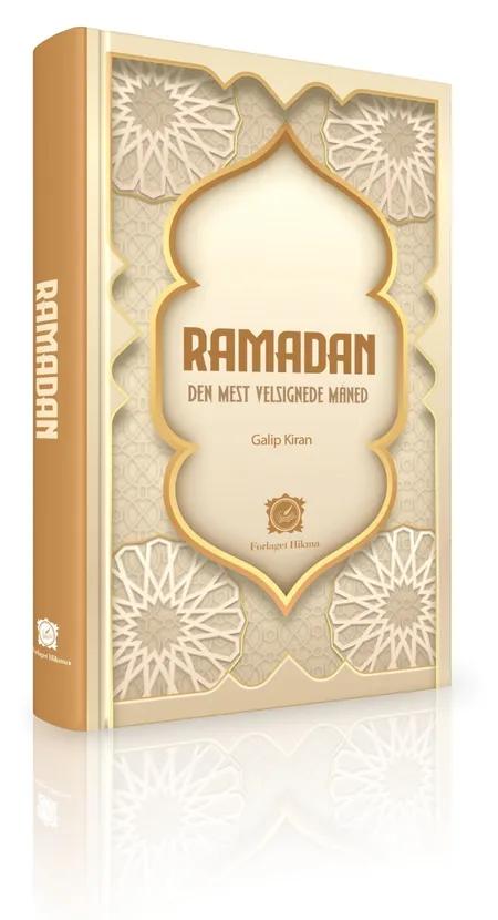 Ramadan: Den mest velsignede måned af Galip Kiran