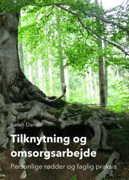 Tilknytning og omsorgsarbejde af Sarah Daniel