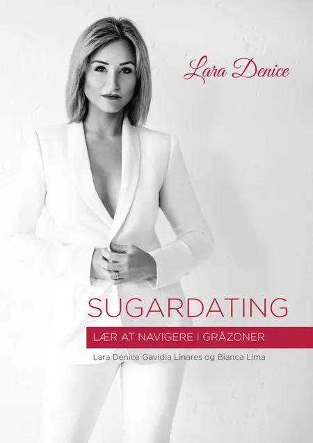 Sugardating- lær at navigere i gråzoner af Lara Denice Gavidia Linares