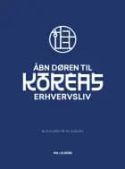 Åbn døren til Koreas erhvervsliv af Maj Bjerre