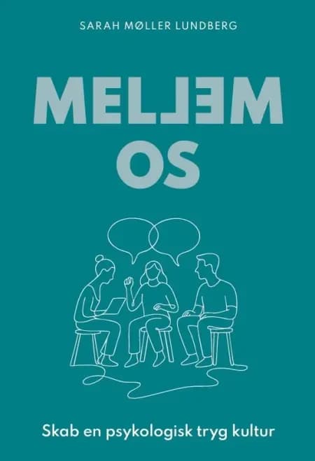 Mellem os af Sarah Møller Lundberg