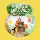 Knirke & Muldvarp holder begravelse af Julie Døssing Frost