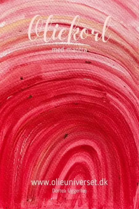 Oliekort med mantra af Dortea Uggerhøj