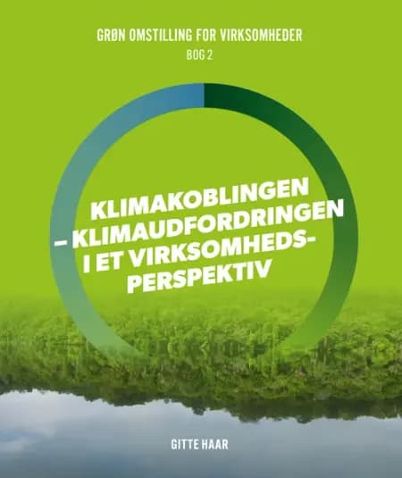Klimakoblingen - klimaudfordringen i virksomhedsperspektiv af Gitte Haar