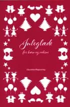 Juleglæde for børn og voksne af Charlotte Flygenring
