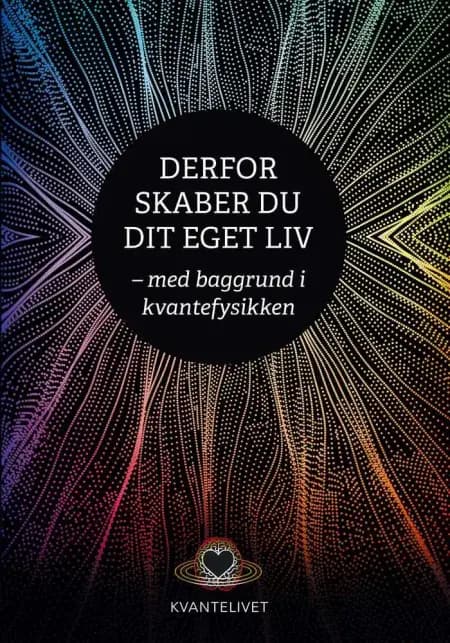 Derfor skaber du dit eget liv af Henning R. Jensen