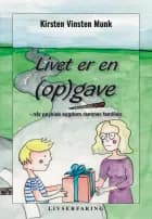 Livet er en (op)gave af Kirsten Vinsten Munk