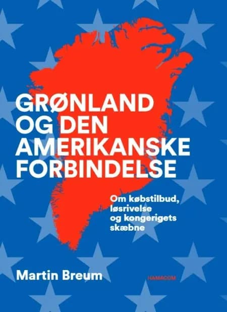 Grønland og den amerikanske forbindelse af Martin Breum