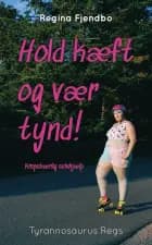 Hold kæft og vær tynd! af Regina Fjendbo