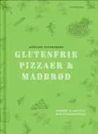 Glutenfrie Pizzaer & Madbrød af Anelise Severinsen