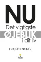 NU – Det vigtigste øjeblik i dit liv af Erik Østenkjær