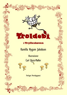 Troldebi i Trylleskoven af Kamilla Hygum Jakobsen