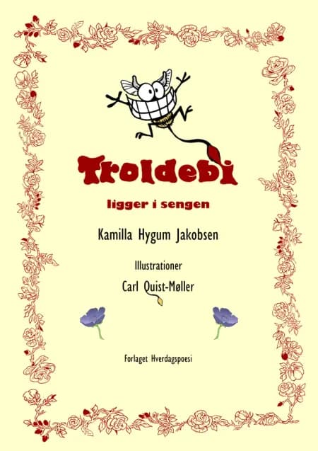 Troldebi ligger i sengen af Kamilla Hygum Jakobsen