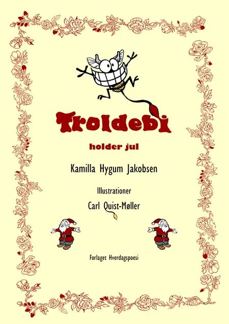 Troldebi holder jul af Kamilla Hygum Jakobsen