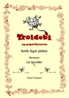 Troldebi og papirflyveren af Kamilla Hygum Jakobsen