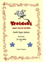 Troldebi siger farvel til Olde af Kamilla Hygum Jakobsen