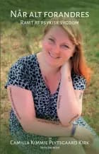 Når alt forandres af Camilla Kimmie Plytsgaard Kirk