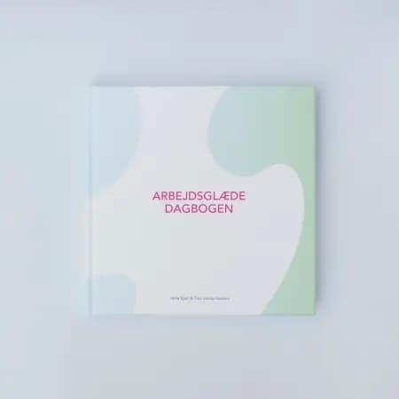 Arbejdsglædedagbogen af Helle Kjær