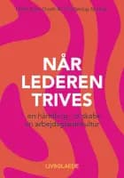 NÅR LEDEREN TRIVES af Helle Kjær Groth og Tina Seirup Nielsen