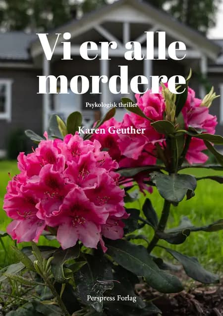 Vi er alle mordere af Karen Geuther