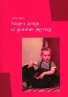 Nogen gange så gemmer jeg mig af Jimmy Gørtz