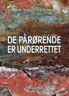 De pårørende er underrettet af Hanne Brusgaard Petersen