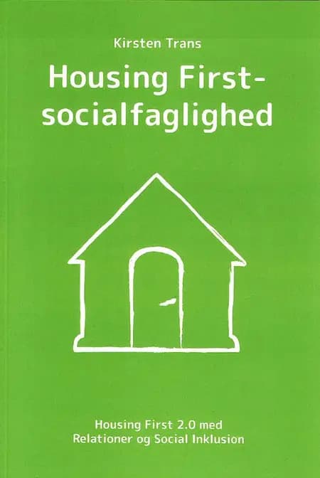 Housing First-socialfaglighed af Kirsten Trans