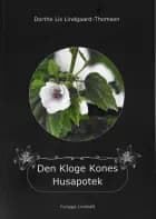 Den kloge kones husapotek af DORTHE LIS Lindgaard-Thomsen