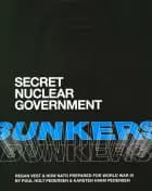Secret Nuclear Government Bunkers. REGAN VEST & how NATO prepared for World War III af Poul Holt Pedersen og Karsten Hvam Pedersen