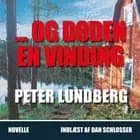OG DØDEN EN VINDING af Peter Lundberg
