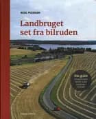 Landbruget set fra bilruden af Bodil Pedersen