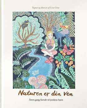 Naturen er din ven af Lisa Grue