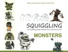 Squiggling - Monsters af Sanne Lausen Wolff og Janni Lausen Wolff