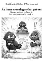 An inner monologue that got out af Bartlomiej Rohard Warszawski