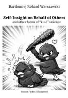 Self-Insight on Behalf of Others af Bartlomiej Rohard Warszawski