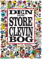 Den Kæmpe Store Clevin Bog af Emil Juul Clevin og Lotte Clevin