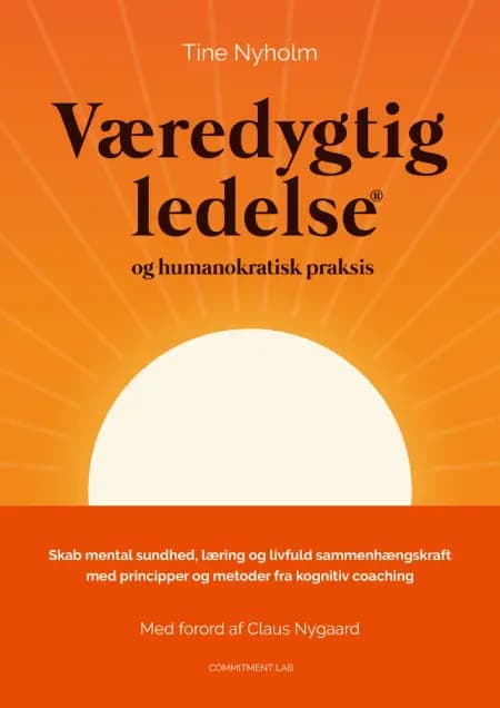 Væredygtig ledelse® og humanokratisk praksis af Tine Nyholm