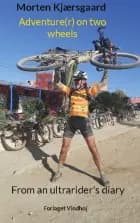 Adventure(r) on two wheels af Morten Kjærsgaard