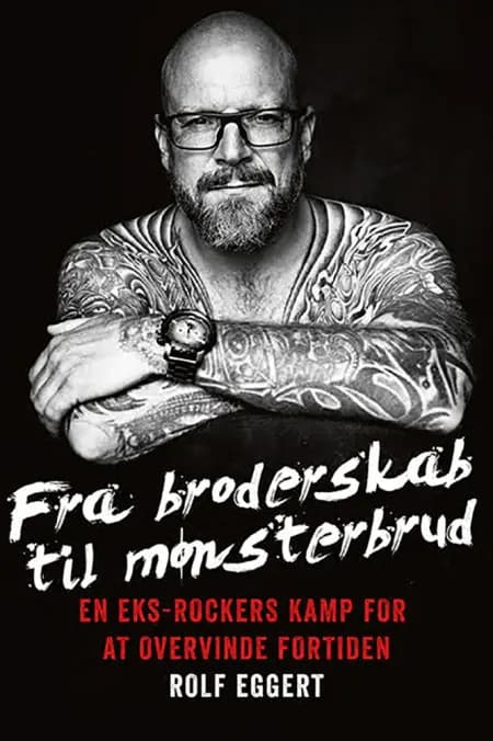 Fra broderskab til mønsterbrud af Rolf Eggert