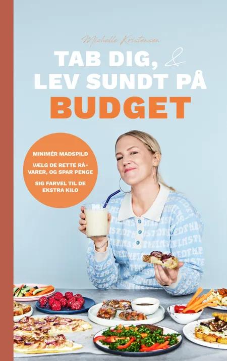 Tab dig & Lev sundt på budget af Michelle Kristensen
