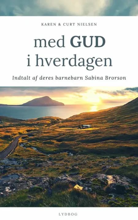 Med Gud i hverdagen af Karen Nielsen