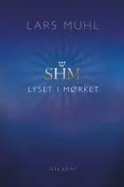 SHM Lyset i Mørket af Lars Muhl
