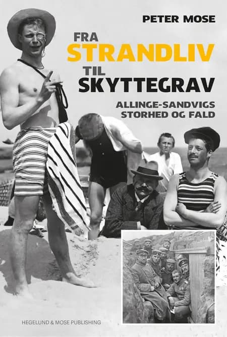 Fra strandliv til skyttegrav af Peter Mose