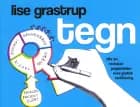 TEGN af Lise Grastrup