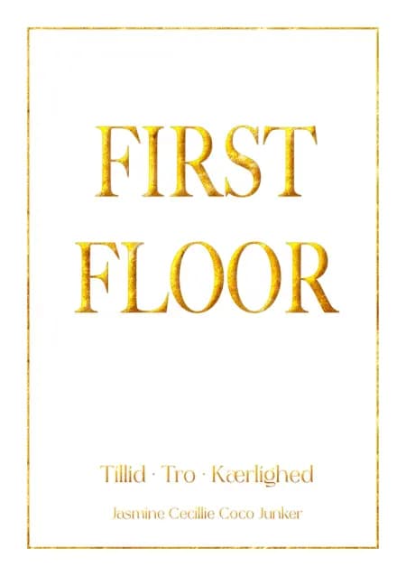 First Floor af Jasmine Cecillie Coco Junker