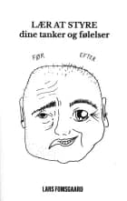 Lær at styre dine tanker og følelser af Lars Fomsgaard