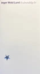 Et almindeligt liv af Inger Wold Lund