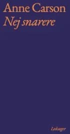 Nej snarere af Anne Carson