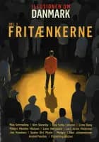 Illusionen om Danmark - Del 3 - Fritænkerne af Flemming Blicher, Kim Skovsby og Max Schmeling